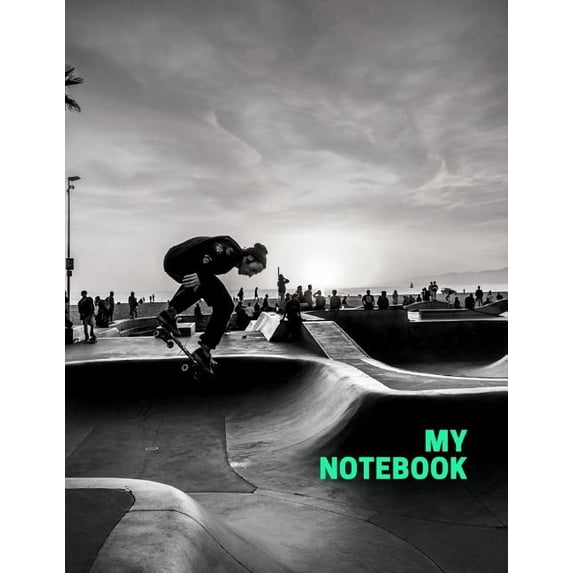 My Notebook. for Skateboarding Fans. Blank Lined Planner Journal Diary. (Paperback)