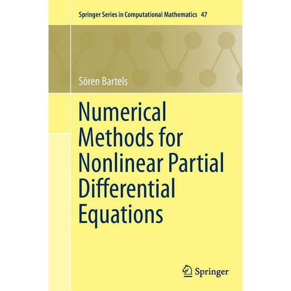 Springer Computational Mathematics Numerical Methods for Nonlinear Partial Differential Equations, Book 47, (Paperback)