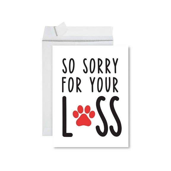 Koyal Wholesale Jumbo Pet Sympathy Card with Envelope, So Sorry For Your Loss, Loss Of Pets, 8.5" x 11", 1-Pk