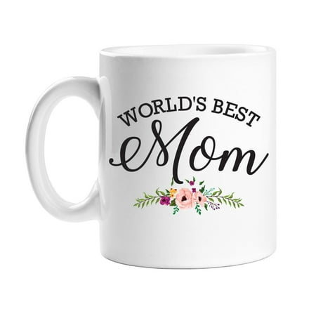 World's Best Mom Coffee Mug (Happy Birthday To The World's Best Mom)