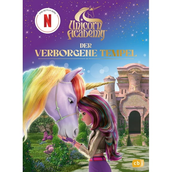 Gabriele W&uuml Unicorn Academy – Der verborgene Tempel: Für Leseanfänger ab 6 Jahr (Hardcover)