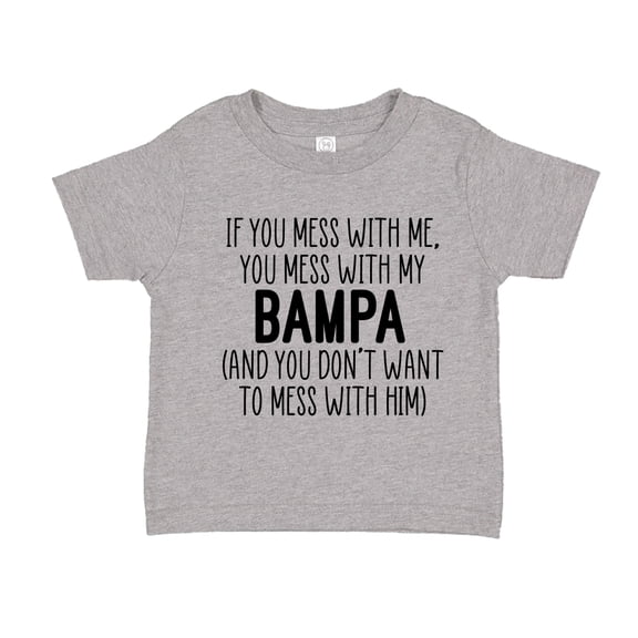 Don't Mess With My Bampa Toddler T-Shirt 2T Athletic Heather