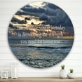 thumbnail image 2 of Designart 'Inspirational Quote and Ocean' Nautical & Coastal Circle Metal Wall Art 29x29 - Disc of 29, 2 of 5