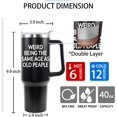 thumbnail image 2 of Weird Being the Same Age As Old People Gifts for Dad 40 OZ Tumbler Cup Coffee Mug Fathers Day Birthday Christmas Gifts with Handle, 2 of 7