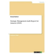 Strategic Management Audit Report For Amazon (2020)