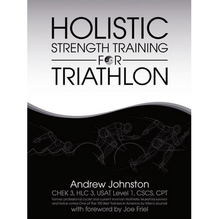 Holistic Strength Training for Triathlon (Paperback)