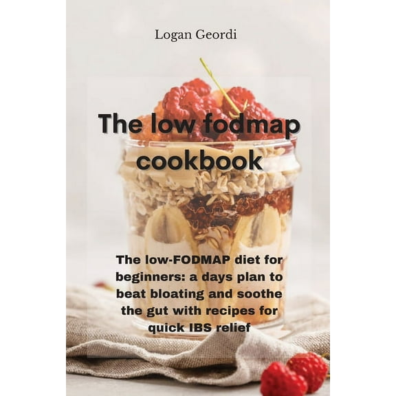The Low-Fodmap Diet Cookbook (Paperback)