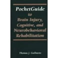thumbnail image 1 of Pre-Owned Pocketguide to Brain Injury, Cognitive and Neuro-Behavioral Rehabilitation (Paperback) 156593833X 9781565938335, 1 of 1