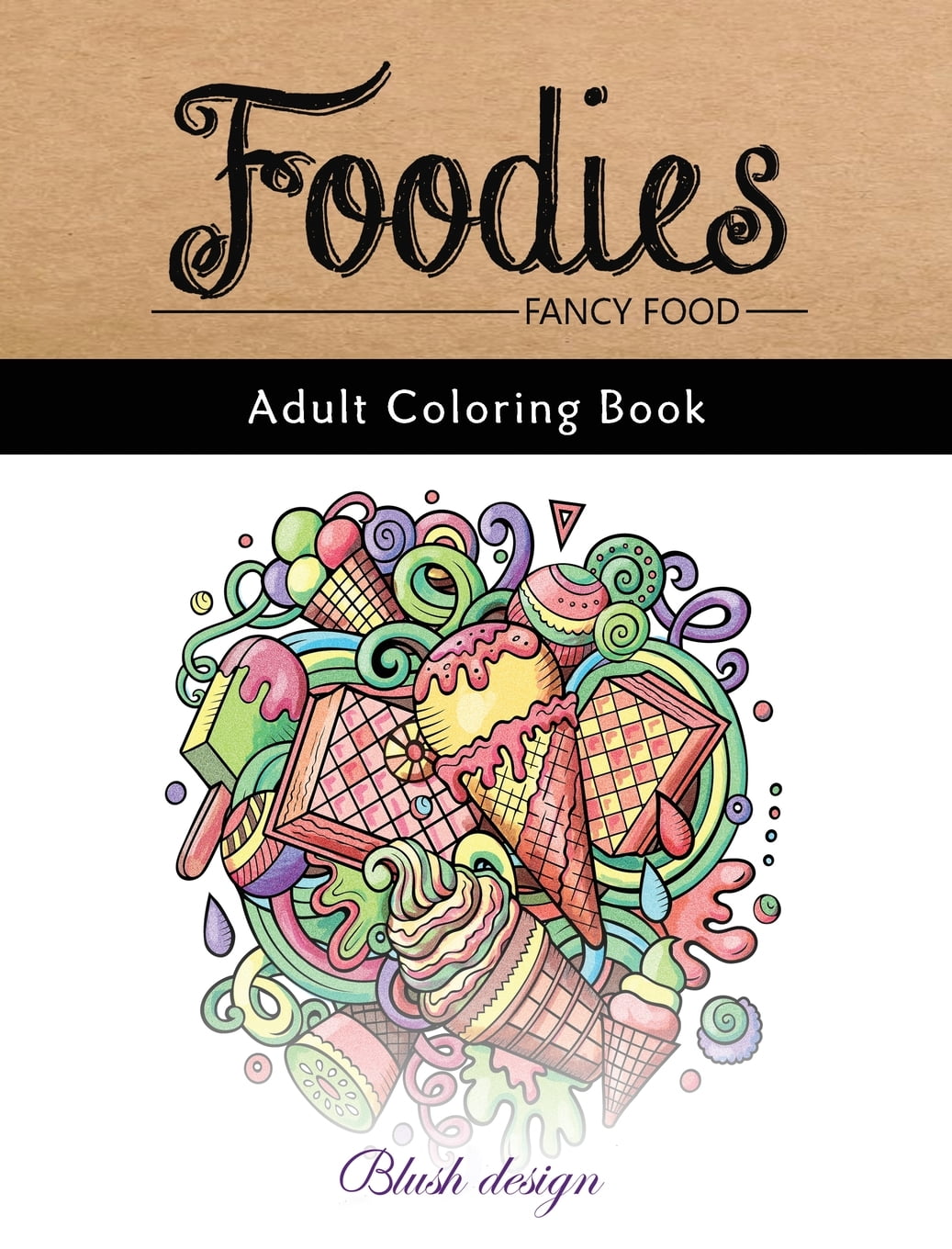 Download Fancy Food: Adult Coloring Book (Hardcover) - Walmart.com ...