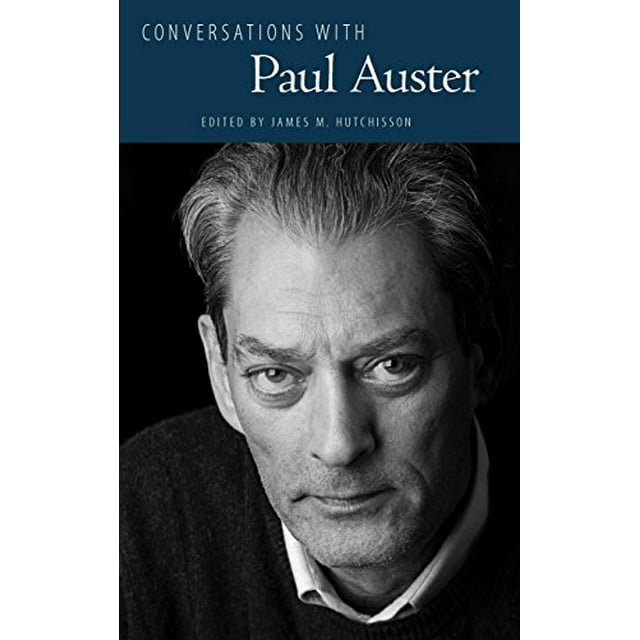 Conversations avec Paul Auster (Série de Conversations Littéraires)