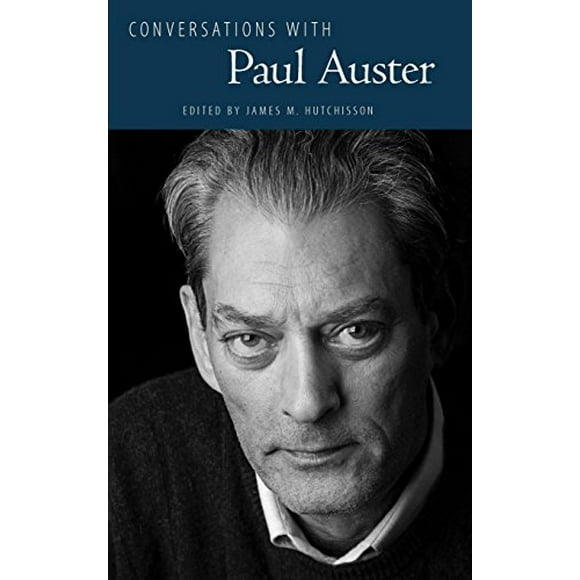 Conversations avec Paul Auster (Série de Conversations Littéraires)