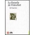 thumbnail image 1 of LA ESCUELA DE FRANCFORT FONDO DE CULTURA ECONOMICA ROLF WIGGERSHAUS, 1 of 2