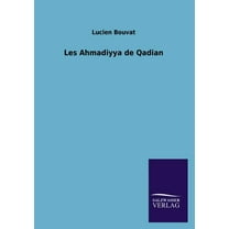Les Ahmadiyya de Qadian (Paperback)