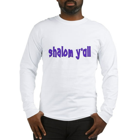 CafePress - Jewish Shalom Y'all Long Sleeve T Shirt - Unisex Cotton Long Sleeve T-Shirt