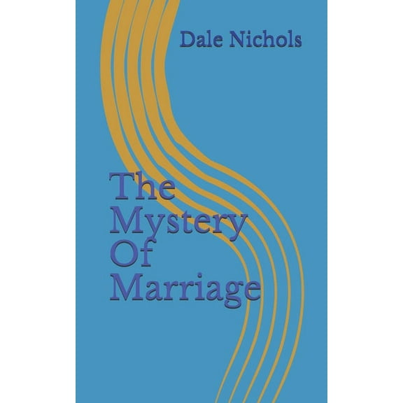 The Mystery of Marriage (Paperback)