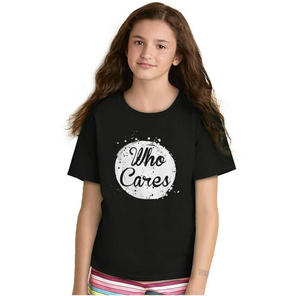 Who Cares Pretty Inspiring Sarcastic Girls Kids T Shirt Tees Teen Brisco Brands XS