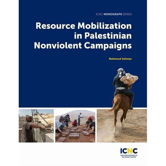 Resource Mobilization in Palestinian Nonviolent Campaigns, (Paperback)