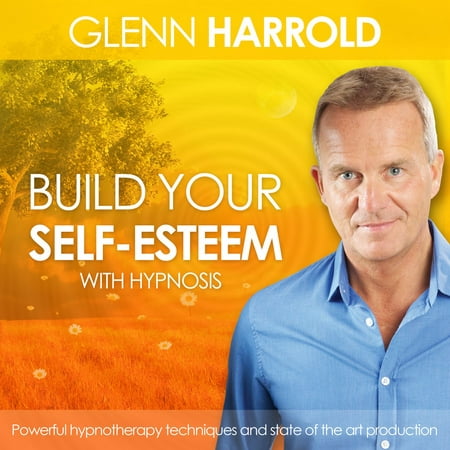 Build Your Self Esteem - Audiobook (Best Way To Build Self Esteem)