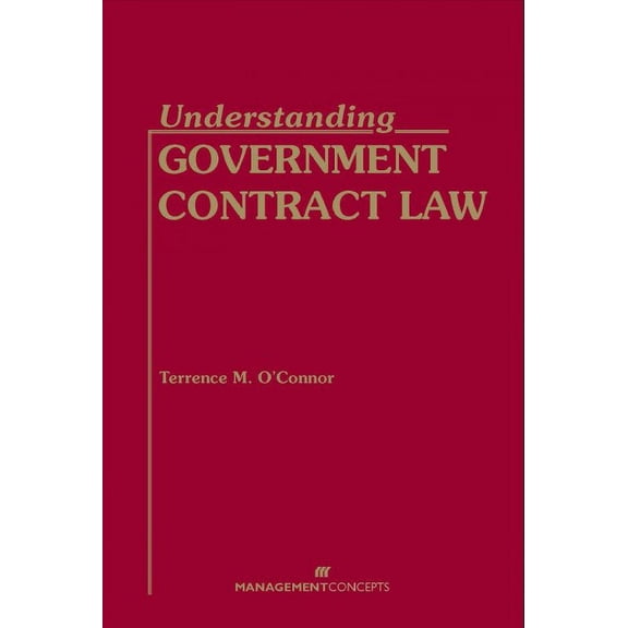 Understanding Government Contract Law (Hardcover)