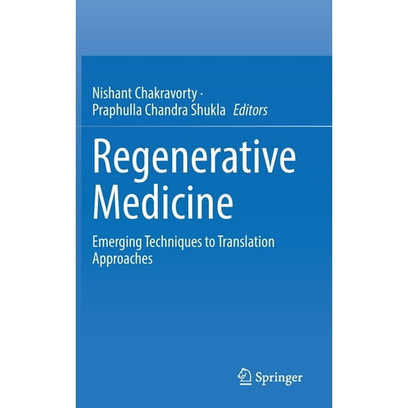 Regenerative Medicine: Emerging Techniques to Translation Approaches, (Hardcover)