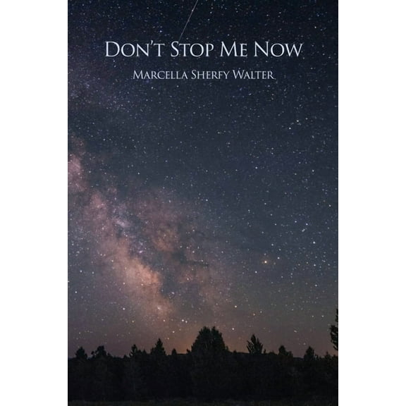 Don't Stop Me Now, (Paperback)