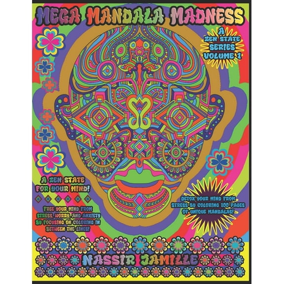 Zen State: Mega Mandala Madness : A Zen State For Your Mind! (Series #1) (Paperback)