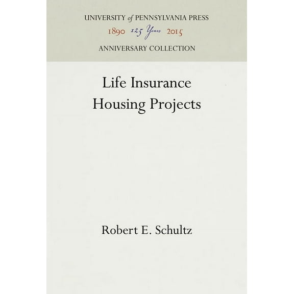 Anniversary Collection: Life Insurance Housing Projects (Hardcover)