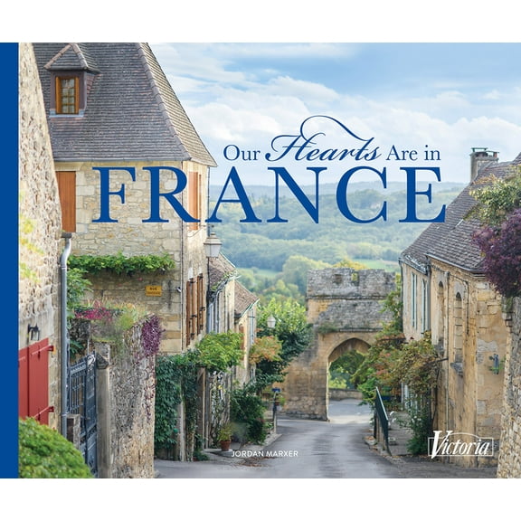Victoria Our Hearts Are in France, (Hardcover)