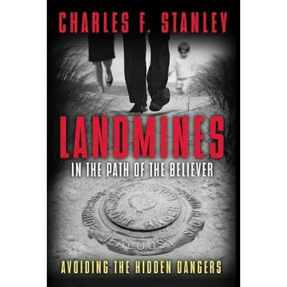 Pre-Owned Landmines in the Path of the Believer: Avoiding the Hidden Dangers (Hardcover) 1400200903 9781400200900