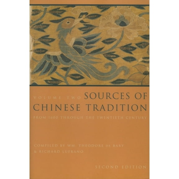 Sources of Chinese Tradition : From 1600 Through the Twentieth Century - Paperback