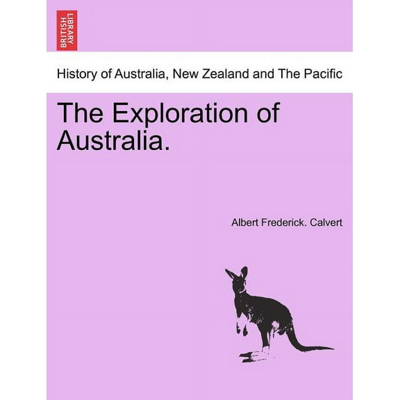The Exploration of Australia. (Paperback)