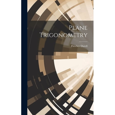Plane Trigonometry (Hardcover)