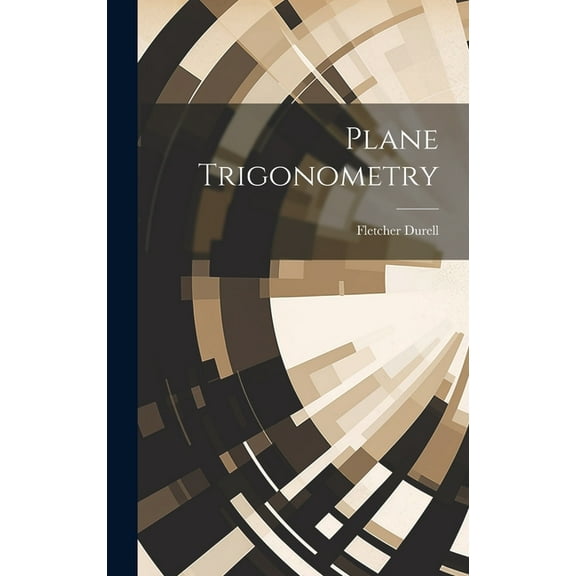 Plane Trigonometry (Hardcover)