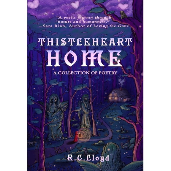 ThistleHeart Home: A Fantasy Poetry Collection, (Hardcover)