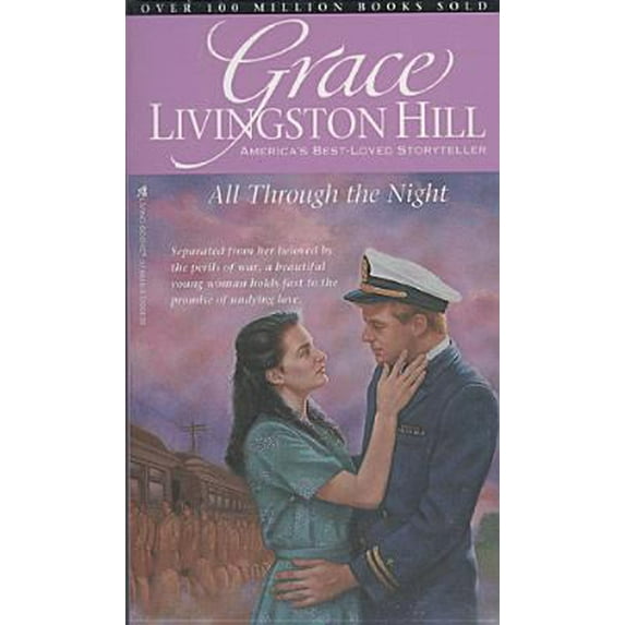 Pre-Owned All Through the Night (Grace Livingston Hill #6) (Unknown) 084230018X 9780842300186