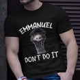 thumbnail image 2 of Emmanuel Dont Do It TShirt, 2 of 6