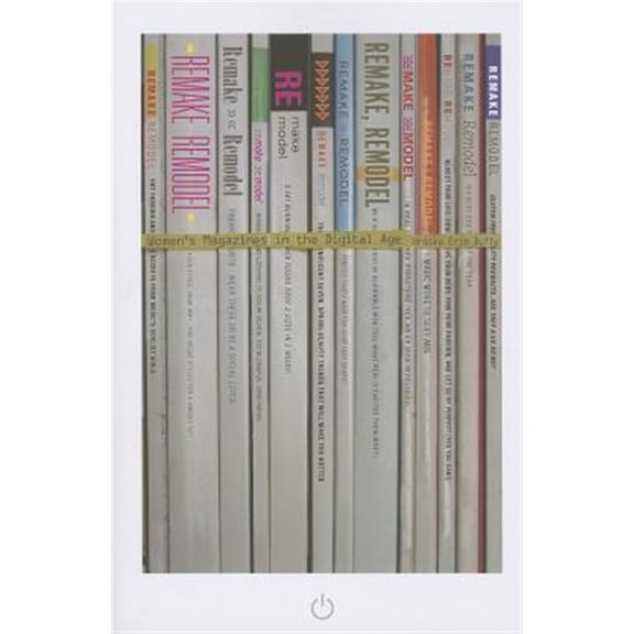 Pre-Owned Remake, Remodel: Women's Magazines in the Digital Age
