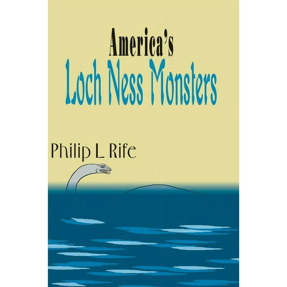 America's Loch Ness Monsters, (Paperback)