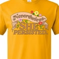 thumbnail image 4 of Inktastic Nevertheless, She Persisted T-Shirt, 4 of 5