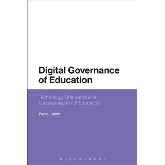 Pre-Owned Digital Governance of Education: Technology, Standards and Europeanization of Education (Hardcover)