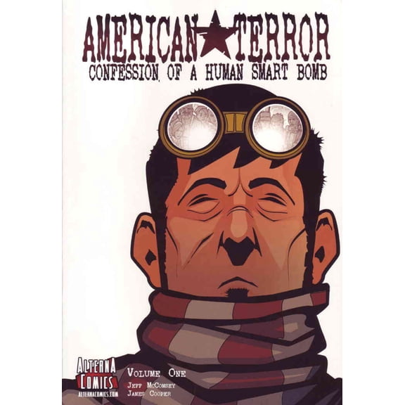 American Terror: Confession of a Human Smart Bomb #1 VF ; Alterna Comic Book