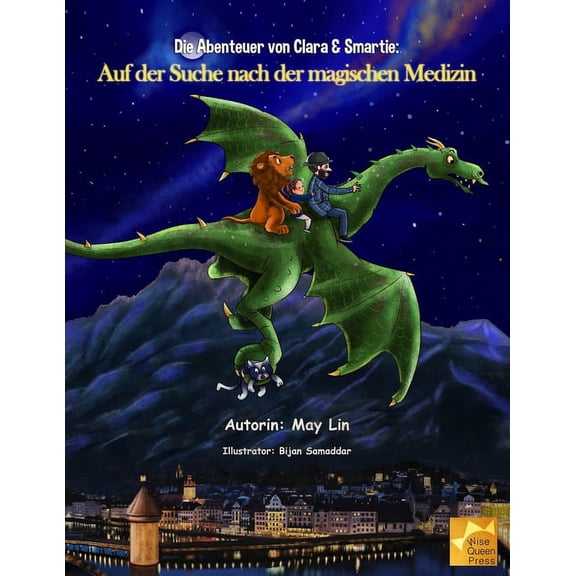 Die Abenteuer von Clara & Smartie: Auf der Suche nach der magischen Medizin, (Paperback)