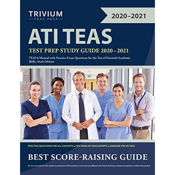Pre-Owned ATI TEAS Test Prep Study Guide 2020-2021: TEAS 6 Manual with Practice Exam Questions for the Test of Essential Academic Skills, Sixth Edition (Paperback) 1635309263 9781635309263