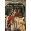 Worst of Evils: The Fight Against Pain, Used [Hardcover]