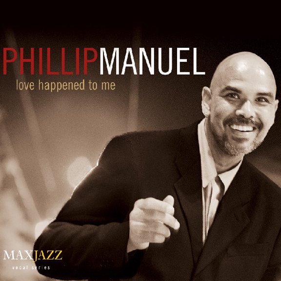 Phillip Manuel - Love Happened to Me - Opera / Vocal - CD