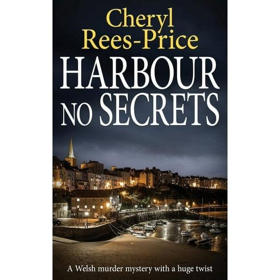 Di Winter Meadows Harbour No Secrets: A Welsh murder mystery with a huge twist, Book 8, (Paperback)