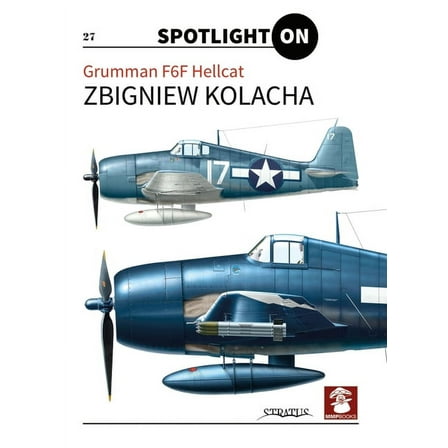 Spotlight on: Grumman F6F Hellcat (Hardcover)