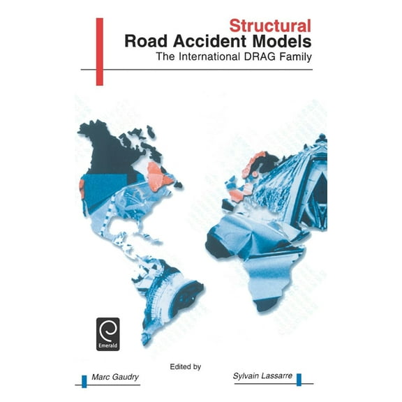 Structural Road Accident Models: The International Drag Family, (Hardcover)