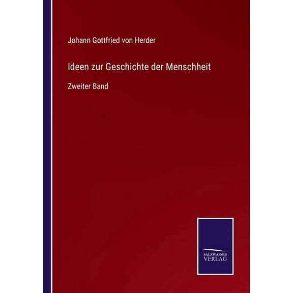 Ideen zur Geschichte der Menschheit:Zweiter Band