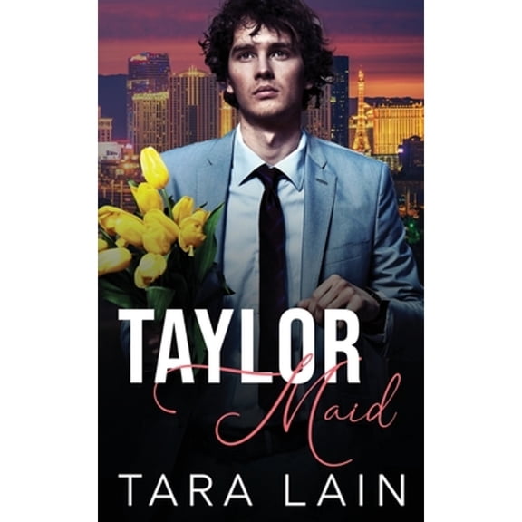 Taylor Maid: A Marry-by-Midnight, Mistaken Identity, MM Romance (Paperback) by Tara Lain